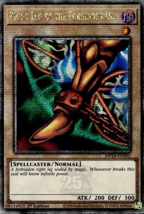 Right Leg of the Forbidden One (Quarter Century Secret Rare) 25th Anniversary Tin: Dueling Mirrors MP24-EN002 Near Mint Quarter Century Secret Rare English 1st Edition